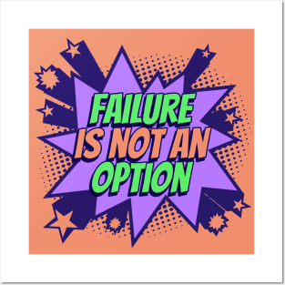 Failure is not an option - Comic Book Graphic Posters and Art